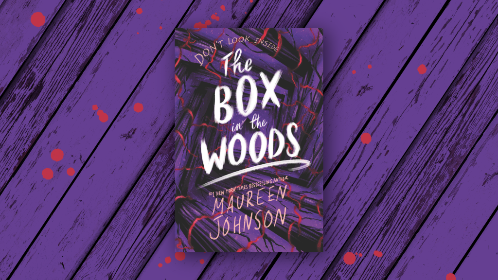 The Box in the Woods ⋆ Curiosity Killed the Bookworm